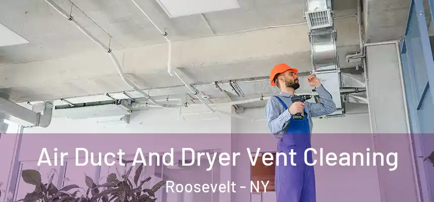  Air Duct And Dryer Vent Cleaning Roosevelt - NY